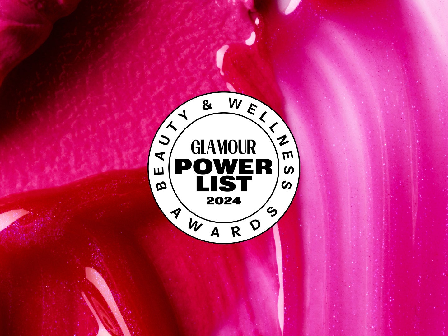 The GLAMOUR Beauty & Wellness Power List Awards 2024 are back &#8211; time to have your say